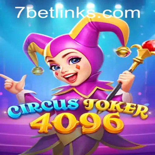 Exploring CircusJoker4096: A Winning Guide to 7Bet
