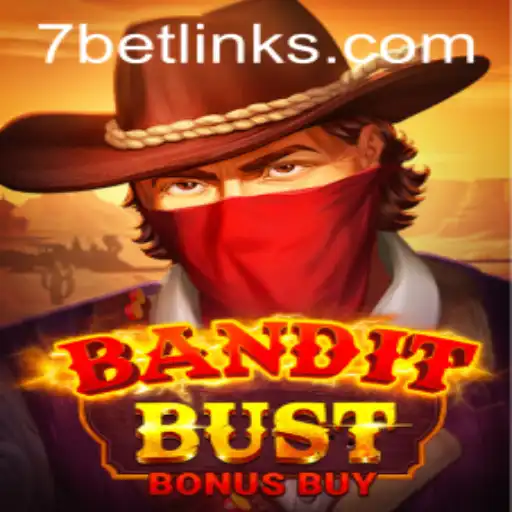 Exploring the Thrills of BanditBustBonusBuy with 7Bet